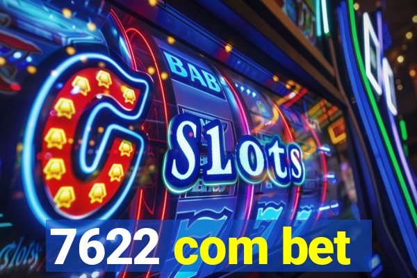 7622 com bet